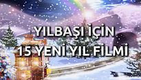 Yılbaşında Seyredilecek 15 Yeni Yıl Filmi!