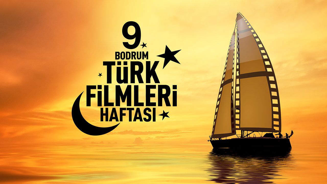 9 Bodrum Turk Filmleri Haftasi Izleyicileriyle Bulusmaya Hazir Haberler Beyazperde Com