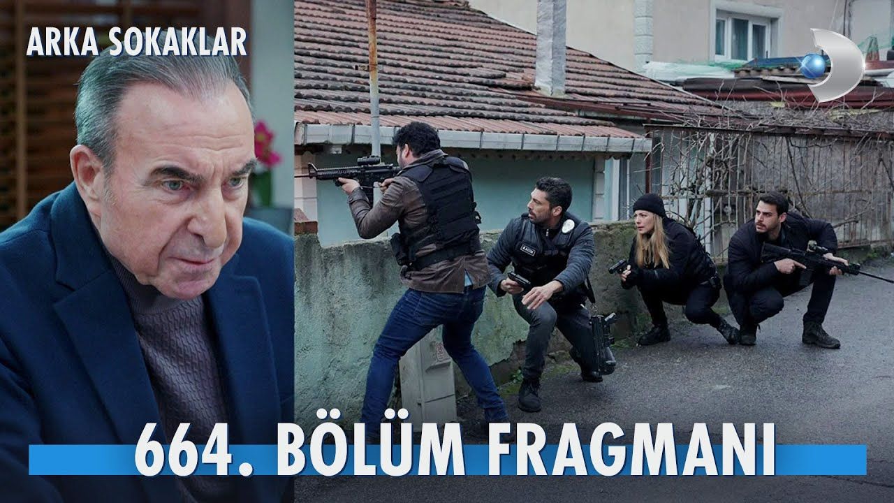 Arka Sokaklar 664 Bölüm Fragmanı Fragman Beyazperde