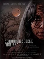 Bedduanın Bedeli: Nefise posteri