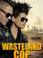 Wasteland Cop posteri