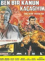 Ben Bir Kanun Kaçağıyım posteri