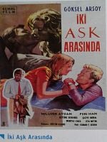 İki Aşk Arasında posteri