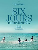Six jours, ce printemps-là posteri