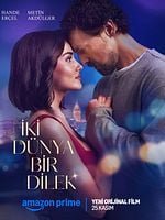 İki Dünya Bir Dilek posteri