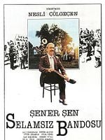 Selamsız Bandosu posteri