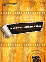 Black Wings Has My Angel posteri