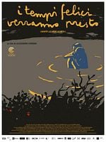 Bientôt les jours heureux (I tempi felici verranno presto) posteri