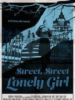 Sweet, Sweet Lonely Girl posteri