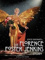 Die Florence Foster Jenkins Story posteri