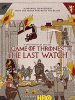 Game of Thrones: The Last Watch posteri