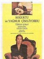 Soğuktu ve Yağmur Çiseliyordu posteri
