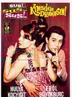 Sus Sus Kimseler Duymasın posteri