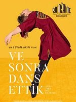 Ve Sonra Dans Ettik posteri