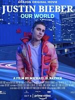 Justin Bieber: Our World posteri