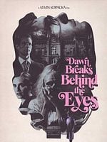 Dawn Breaks Behind The Eyes posteri