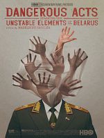 Dangerous Acts Starring the Unstable Elements of Belarus posteri