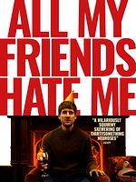 All My Friends Hate Me posteri