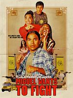 Miguel Wants To Fight posteri