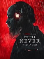 You'll Never Find Me posteri