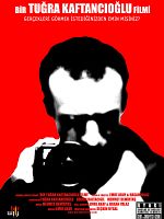 Bir Tuğra Kaftancıoğlu Filmi posteri