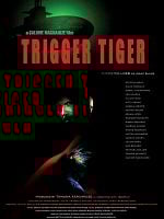 Trigger Tiger posteri