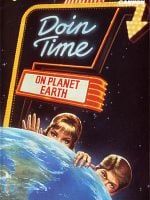Doin' time on planet Earth posteri