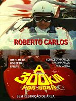 Roberto Carlos a 300 Quilômetros por Hora posteri