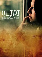 Ulidi, piccola mia posteri