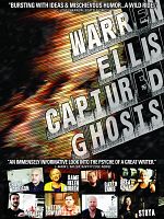 Warren Ellis: Captured Ghosts posteri