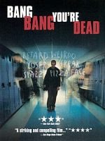 Bang Bang You're Dead posteri