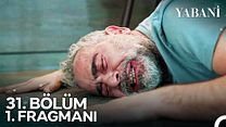 Yabani 31.Bölüm Fragman VCRH STCRH görüntüsü