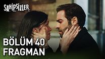 Sahipsizler 40.Bölüm - Sahipsizler - Sezon 2 - Bölüm 40 - Fragman VCRH STCRH görüntüsü