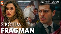 Bir Gece Masalı 3.Bölüm Fragman VCRH STCRH görüntüsü