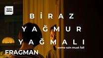 Biraz Yağmur Yağmalı Altyazılı Fragman görüntüsü