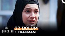 Kızıl Goncalar 22.Bölüm Fragman VCRH STCRH görüntüsü