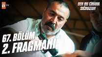 Ben Bu Cihana Sığmazam 67.Bölüm Fragman VCRH STCRH görüntüsü