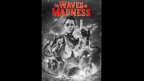 The Waves of Madness Fragman görüntüsü