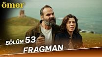 Ömer 53.Bölüm Fragman VCRH STCRH görüntüsü