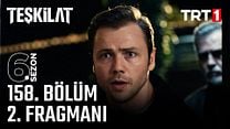 Teşkilat 158.Bölüm - Teşkilat - Sezon 6 - Bölüm 158 - Fragman VCRH STCRH görüntüsü