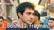 Altı Üstü İstanbul 2.Bölüm - Altı Üstü İstanbul - Sezon 1 - Bölüm 2 - Fragman VCRH STCRH görüntüsü