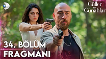 Güller ve Günahlar 34.Bölüm - Güller ve Günahlar - Sezon 2 - Bölüm 2 - Fragman VCRH STCRH görüntüsü