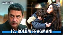 Uzak Şehir 12.Bölüm Fragman VCRH STCRH görüntüsü