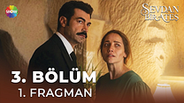 Sevdan Bir Ateş 3.Bölüm - Sevdan Bir Ateş - Sezon 1 - Bölüm 3 - Fragman VCRH STCRH görüntüsü