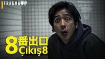 Çıkış 8 Altyazılı Fragman görüntüsü