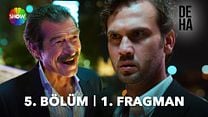 Deha 5.Bölüm Fragman VCRH STCRH görüntüsü