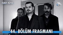 Eşref Rüya 44.Bölüm - Eşref Rüya - Sezon 2 - Bölüm 44 - Fragman VCRH STCRH görüntüsü