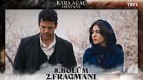 Kara Ağaç Destanı 8.Bölüm Fragman VCRH STCRH görüntüsü