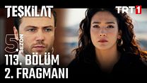 Teşkilat 113.Bölüm Fragman VCRH STCRH görüntüsü