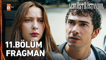 Altı Üstü İstanbul 11.Bölüm - Altı Üstü İstanbul - Sezon 1 - Bölüm 11 - Fragman VCRH STCRH görüntüsü